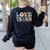Love First Teach Second School Teacher Appreciation Women's Sweatshirt Back Print Black Love First Teach Second School Teacher Appreciation Women's Sweatshirt Back Print Black