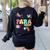 Para Paraprofessional Paraeducator Teacher Back To School Women's Sweatshirt Back Print Black Para Paraprofessional Paraeducator Teacher Back To School Women's Sweatshirt Back Print Black