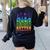 Science Teacher Because Figuring Things Out Is Better Than Women's Sweatshirt Back Print Black