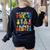 I Teach Pre-K Superheroes Students Teacher Back To School Women's Sweatshirt Back Print Black