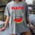 Math Watermelon Calculation Joke Teacher Student Women's Comfort Colors T-Shirt Gray Math Watermelon Calculation Joke Teacher Student Women's Comfort Colors T-Shirt Gray