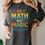 DO Math NOT Magic Math Meme Teacher Humor Women's Comfort Colors T-Shirt Pepper