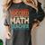 If You Have No Success At First Try It With a Fun Maths Teacher Women's Comfort Colors T-Shirt Pepper