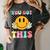 You Got This Retro Smile Motivational Testing Day Teacher Women's Comfort Colors T-Shirt Pepper You Got This Retro Smile Motivational Testing Day Teacher Women's Comfort Colors T-Shirt Pepper