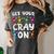 Teacher's Get Your Cray On Dabbing Crayons Women's Comfort Colors T-Shirt Pepper Teacher's Get Your Cray On Dabbing Crayons Women's Comfort Colors T-Shirt Pepper