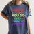 Growth Mindset Teacher Positive Message Inspirational Quote Women's Comfort Colors T-Shirt Denim