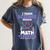 I Teach Science Because Math Teachers Need Heroes Too Women's Comfort Colors T-Shirt Denim