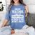 Dear Teacher i Talk To Everyone Funny Back To School Women's Comfort Colors T-Shirt Blue Jean Dear Teacher i Talk To Everyone Funny Back To School Women's Comfort Colors T-Shirt Blue Jean