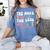 The More You Say The Less We Play PE Teacher Men Women Women's Comfort Colors T-Shirt Blue Jean The More You Say The Less We Play PE Teacher Men Women Women's Comfort Colors T-Shirt Blue Jean