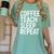 Coffee Teach Sleep Repeat Shirt Coffee Men Women Teacher Women's Comfort Colors T-Shirt Chalky Mint