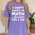 I Don't Always Do Math Math Teacher Back To School Women's Comfort Colors T-Shirt Violet I Don't Always Do Math Math Teacher Back To School Women's Comfort Colors T-Shirt Violet