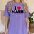 I Love Math Teacher Women's Comfort Colors T-Shirt Violet I Love Math Teacher Women's Comfort Colors T-Shirt Violet