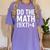 Retro Do The Math Teacher For Men Women Kid Boy Girl Women's Comfort Colors T-Shirt Violet Retro Do The Math Teacher For Men Women Kid Boy Girl Women's Comfort Colors T-Shirt Violet