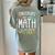 Math Teacher Dinosaurs Didn't Learn Math Mathematics Women's Comfort Colors T-Shirt Back Print Bay