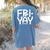 Happy Friyay Teacher Shirt Cute Teacher Fashion Fri-Yay Women's Comfort Colors T-Shirt Back Print Blue Jean