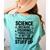 Science Because Figuring Things Out Teacher Scientific Adult Women's Comfort Colors T-Shirt Back Print Chalky Mint