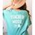 Teacher Mode On School Education Educator Women's Comfort Colors T-Shirt Back Print Chalky Mint