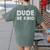 Dude Be Kind Unity Day Orange Anti Bullying Teachers Kids Women's Comfort Colors T-Shirt Back Print Moss Dude Be Kind Unity Day Orange Anti Bullying Teachers Kids Women's Comfort Colors T-Shirt Back Print Moss