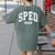 SPED Crew SPED Teacher Back To School For Women Men Women's Comfort Colors T-Shirt Back Print Moss SPED Crew SPED Teacher Back To School For Women Men Women's Comfort Colors T-Shirt Back Print Moss