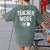Teacher Mode On School Education Educator Women's Comfort Colors T-Shirt Back Print Moss