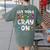 Teacher's Get Your Cray On Dabbing Crayons Women's Comfort Colors T-Shirt Back Print Moss Teacher's Get Your Cray On Dabbing Crayons Women's Comfort Colors T-Shirt Back Print Moss