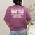 The Answer Is Hot Dog Math Teacher Student Women's Comfort Colors T-Shirt Back Print Berry The Answer Is Hot Dog Math Teacher Student Women's Comfort Colors T-Shirt Back Print Berry