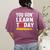 You Gon' Learn Today First Day Of School Teacher Men Women Kids Women's Comfort Colors T-Shirt Back Print Berry You Gon' Learn Today First Day Of School Teacher Men Women Kids Women's Comfort Colors T-Shirt Back Print Berry