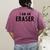 Halloween Teacher Im An Eraser Costume Kids Men Women Women's Comfort Colors T-Shirt Back Print Berry
