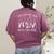 Teach Them Love Them Watch Them Grow Ballet Dance Teacher Women's Comfort Colors T-Shirt Back Print Berry