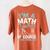 Im A Math Teacher Of Course I Have Problems Teacher Women's Comfort Colors T-Shirt Back Print Yam
