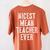 Nicest Mean Teacher Ever Teacher For Men Women Women's Comfort Colors T-Shirt Back Print Yam