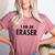 Halloween Teacher Im An Eraser Costume Kids Men Women Women's Heather T-Shirt Heather Mauve Halloween Teacher Im An Eraser Costume Kids Men Women Women's Heather T-Shirt Heather Mauve