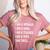 Woman Mom Teacher Wife TIRED T Shirt Cute Mom Teacher Shirts Women's Heather T-Shirt Heather Mauve