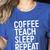 Coffee Teach Sleep Repeat Shirt Coffee Men Women Teacher Women's Heather T-Shirt Heather True Royal Coffee Teach Sleep Repeat Shirt Coffee Men Women Teacher Women's Heather T-Shirt Heather True Royal