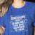 Dinosaurs Didn't Learn Art Artist Teacher Typography Women's Heather T-Shirt Heather True Royal Dinosaurs Didn't Learn Art Artist Teacher Typography Women's Heather T-Shirt Heather True Royal