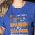 I Don't Need A Costume I'm A Spanish Teacher Halloween Men Women Women's Heather T-Shirt Heather True Royal I Don't Need A Costume I'm A Spanish Teacher Halloween Men Women Women's Heather T-Shirt Heather True Royal
