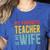 My Favorite Teacher Is My Wife Women's Heather T-Shirt Heather True Royal My Favorite Teacher Is My Wife Women's Heather T-Shirt Heather True Royal