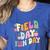 Field Day Fun Day Last Day Of School Teacher Student Women's Heather T-Shirt Heather True Royal Field Day Fun Day Last Day Of School Teacher Student Women's Heather T-Shirt Heather True Royal