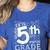 Hello 5th Grade Here I Come Teacher Fifth Grade Boys Girls Women's Heather T-Shirt Heather True Royal