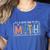 I'Ts A Good Day To Do Math Back To School Math Teacher Women's Heather T-Shirt Heather True Royal