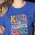 Kind Is Always Cool Teacher Graphic Tees Choose Kindness Women's Heather T-Shirt Heather True Royal Kind Is Always Cool Teacher Graphic Tees Choose Kindness Women's Heather T-Shirt Heather True Royal
