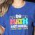 Do Math Not Magic Show Your Work Math Teacher Women's Heather T-Shirt Heather True Royal