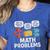 Math Problems Symbols Teacher Back To School Girl Boy Women's Heather T-Shirt Heather True Royal
