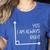 Math Teacher Geometry Angle Pun I'm Yes Always Right Women's Heather T-Shirt Heather True Royal Math Teacher Geometry Angle Pun I'm Yes Always Right Women's Heather T-Shirt Heather True Royal