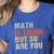 Math Teacher Quote Math Is Tough But So Are You Women's Heather T-Shirt Heather True Royal