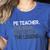 PE Teacher The Man Myth Legend Women's Heather T-Shirt Heather True Royal PE Teacher The Man Myth Legend Women's Heather T-Shirt Heather True Royal
