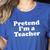 Pretend I'm A Teacher Lazy Easy Halloween Costume Women's Heather T-Shirt Heather True Royal