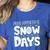 Proud Supporter Of Snow Days Teacher Christmas Men Women Women's Heather T-Shirt Heather True Royal