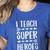 I Teach Superheroes Shirt Men Women School Teacher Women's Heather T-Shirt Heather True Royal I Teach Superheroes Shirt Men Women School Teacher Women's Heather T-Shirt Heather True Royal