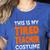 This Is My Tired Teacher Costume Quick Easy Lazy Halloween For Men Women Women's Heather T-Shirt Heather True Royal This Is My Tired Teacher Costume Quick Easy Lazy Halloween For Men Women Women's Heather T-Shirt Heather True Royal